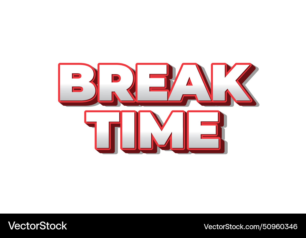 Break time text effect in 3d look with eye vector image