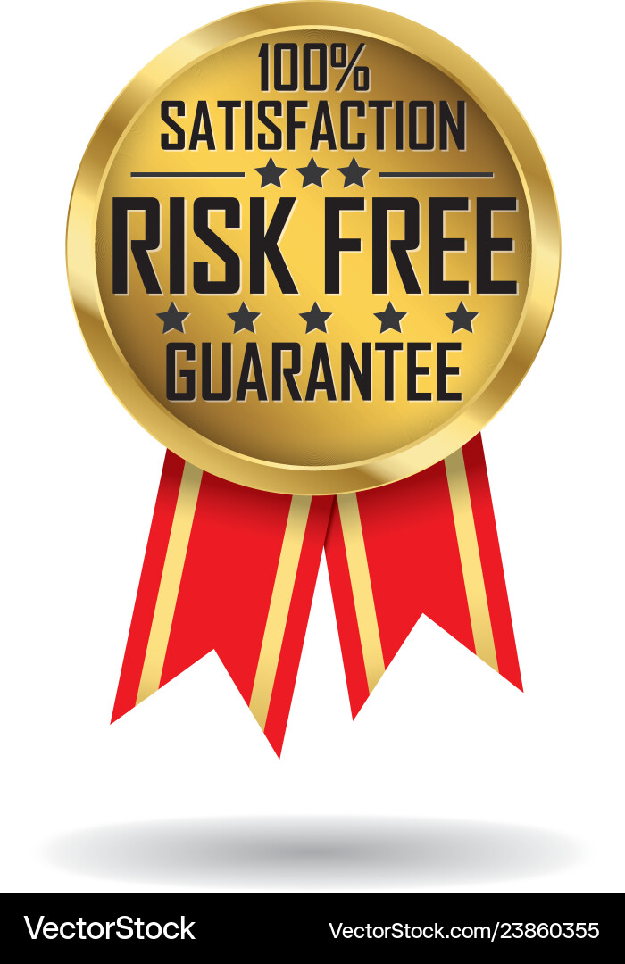 Risk free 100 satisfaction guarantee gold label vector image