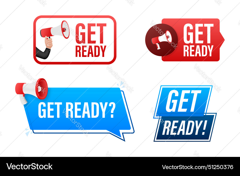 Get ready text with megaphone label set Get ready text with megaphone label set vector image