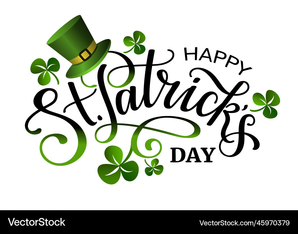 Happy saint patricks day lettering phrase Happy saint patricks day lettering phrase vector image