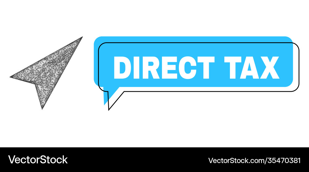 Misplaced direct tax message cloud and net mesh Vector Image