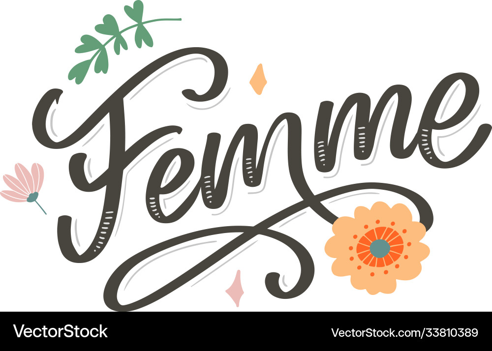Decorative femme text lettering calligraphy Decorative femme text lettering calligraphy vector image