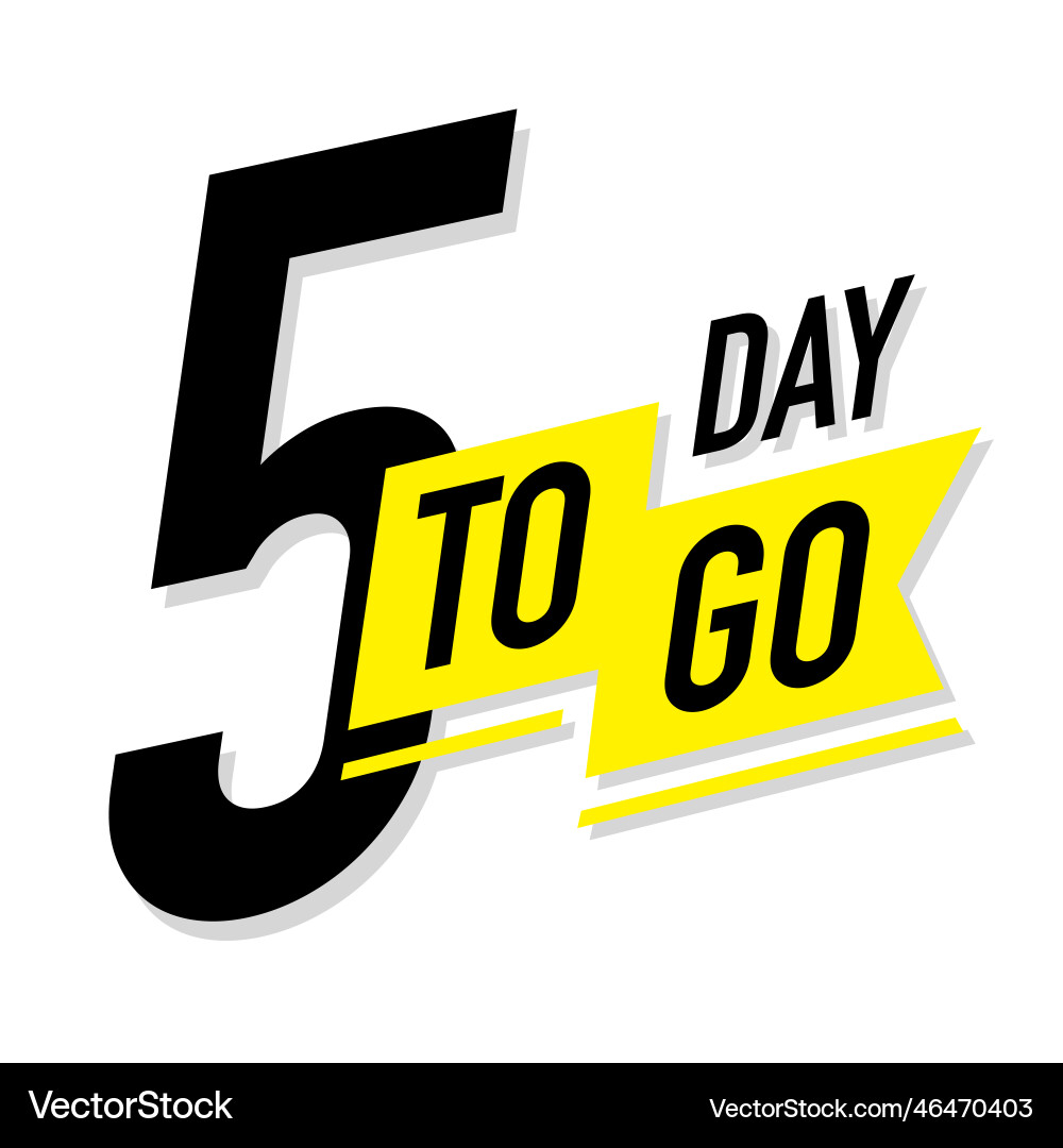 5 days to go timer label color style vector image