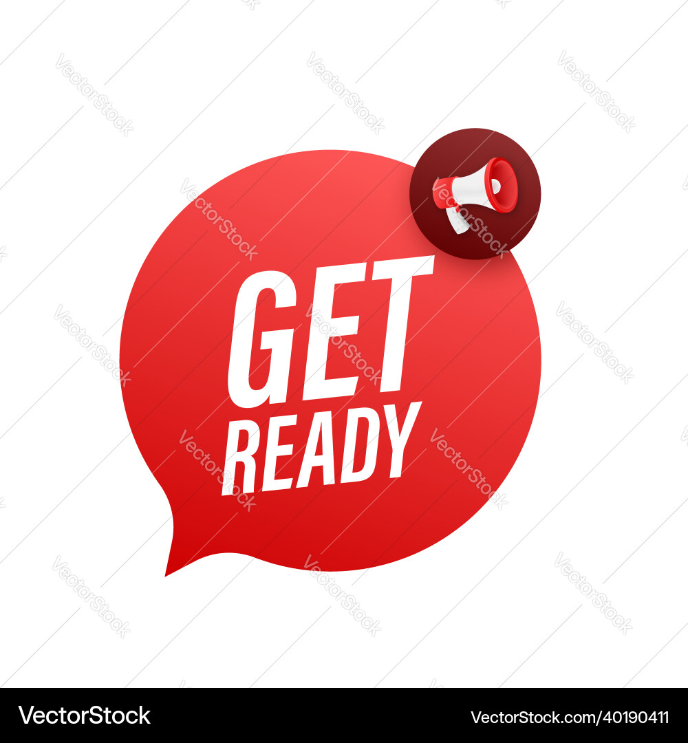 Megaphone with get ready banner web Vector Image