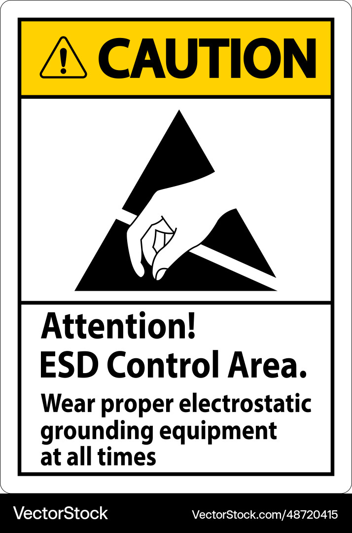 Caution sign attention esd control area wear Caution sign attention esd control area wear vector image