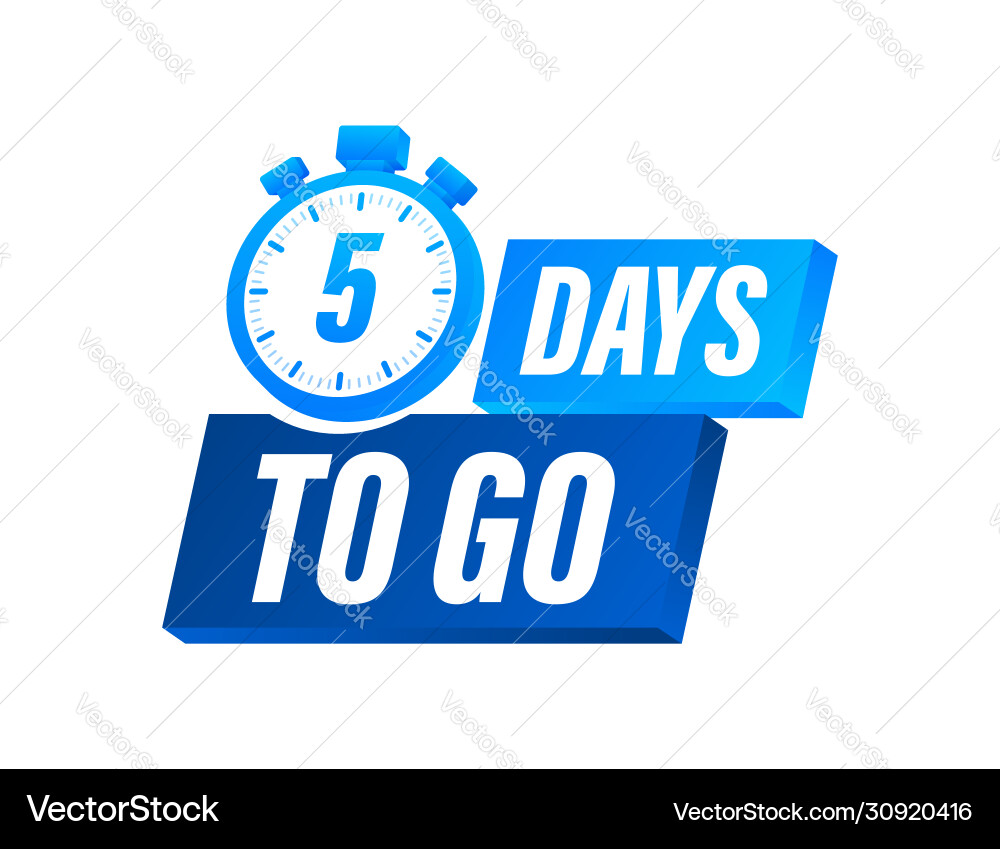 5 days to go countdown timer clock icon time Vector Image