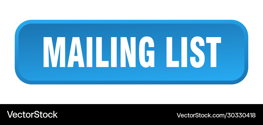 Mailing list button square 3d push Vector Image