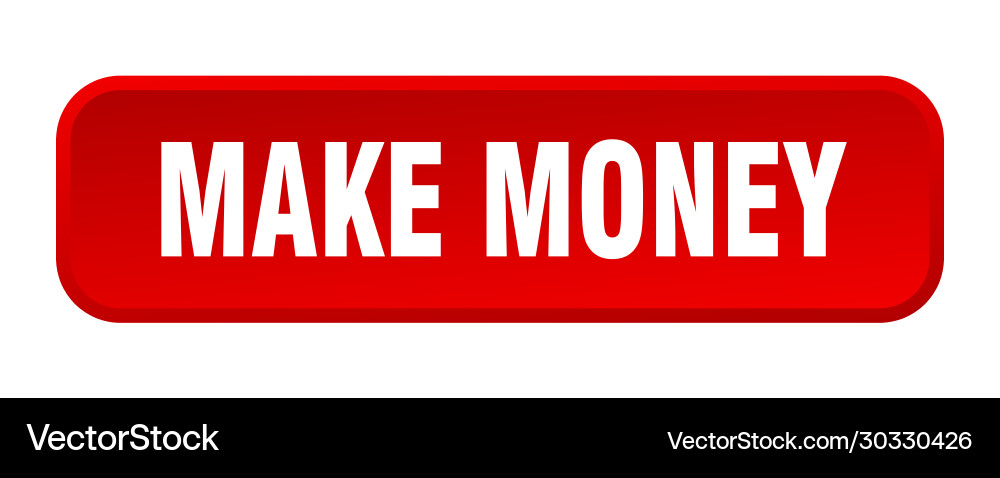 Make money button square 3d push vector image