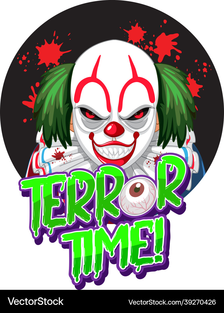 Terror time text design with creepy clown Terror time text design with creepy clown vector image