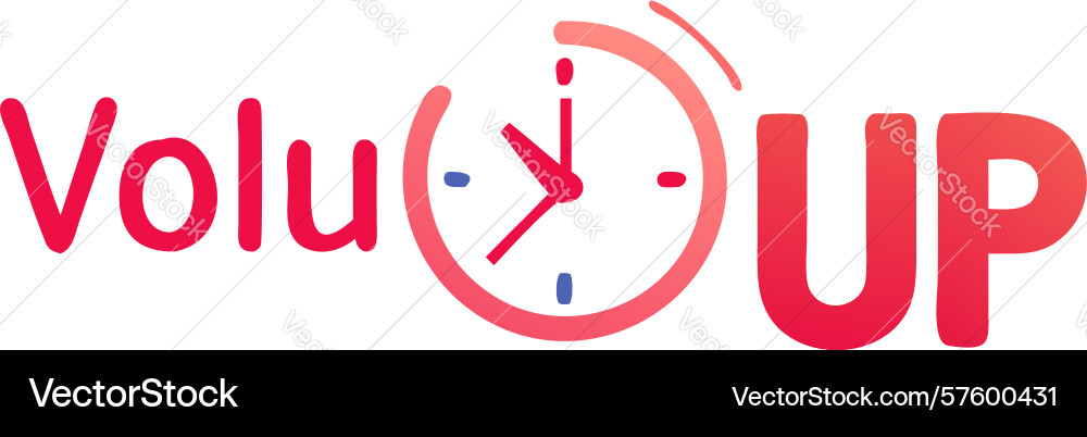 Set volume up time volu text with clock design vector image
