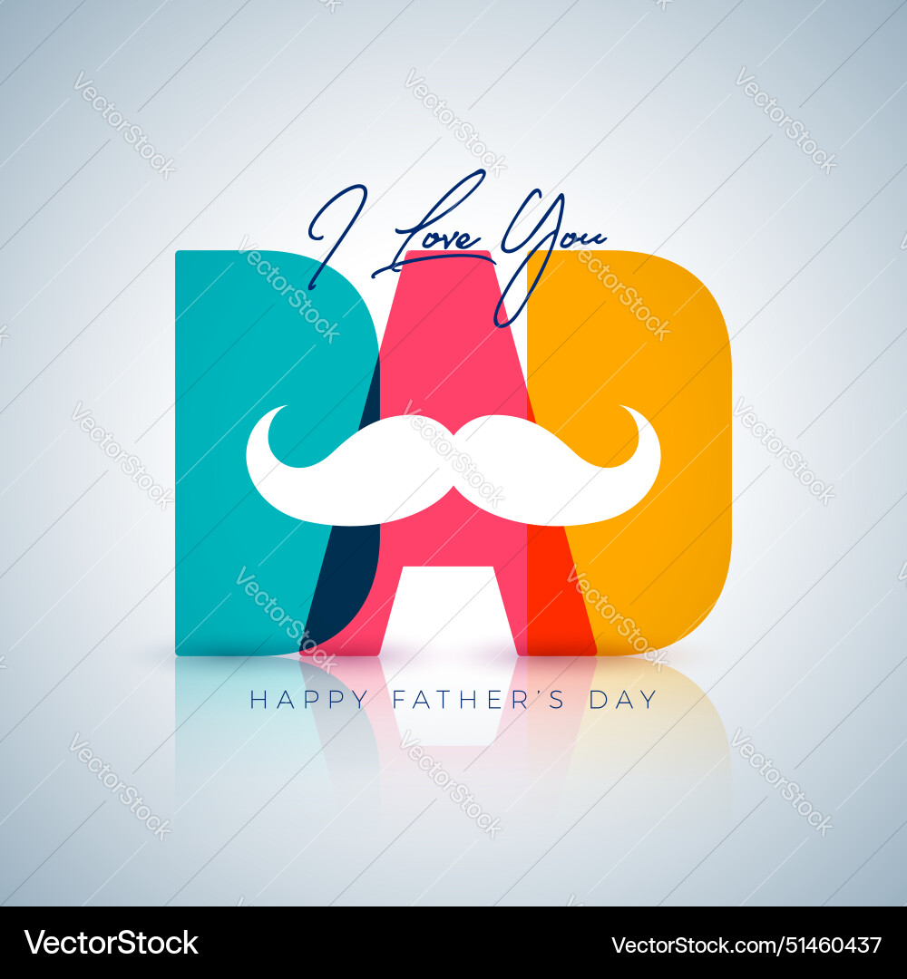 Happy fathers day greeting card design Happy fathers day greeting card design vector image