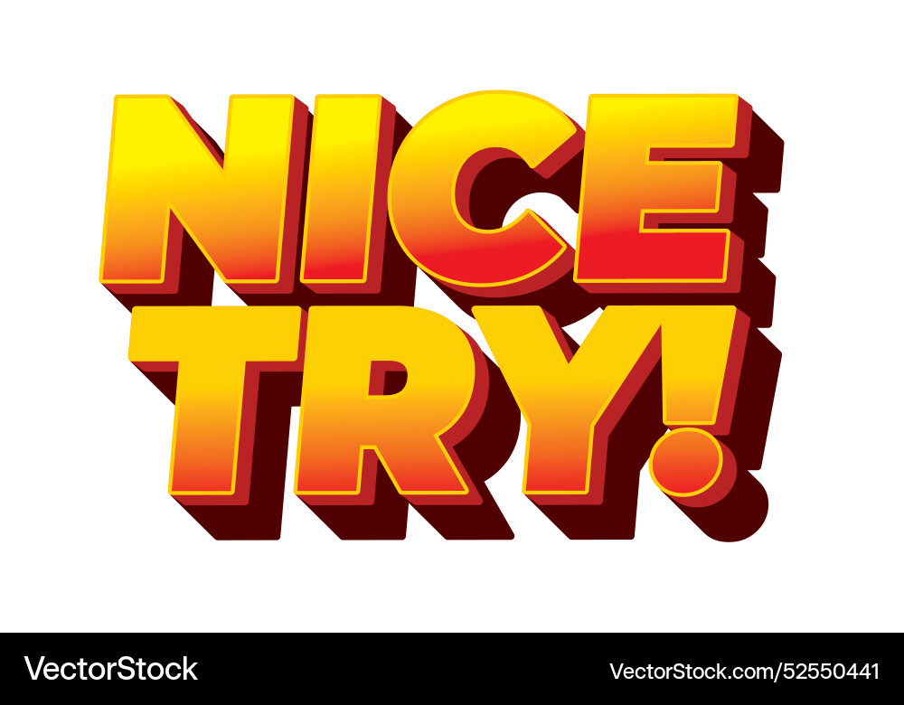 Nice try text effect in 3d style with good colors vector image