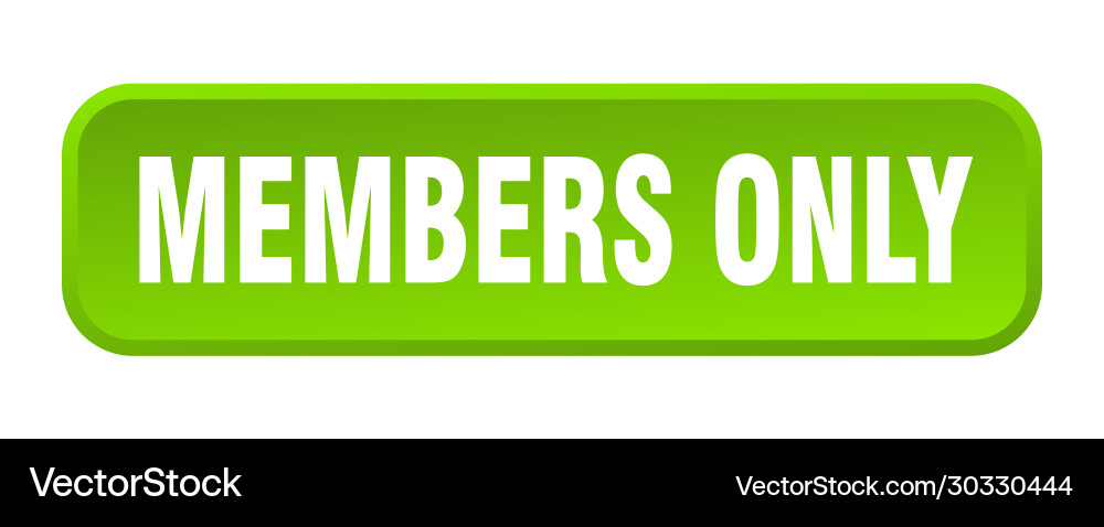 Members only button square 3d push Vector Image