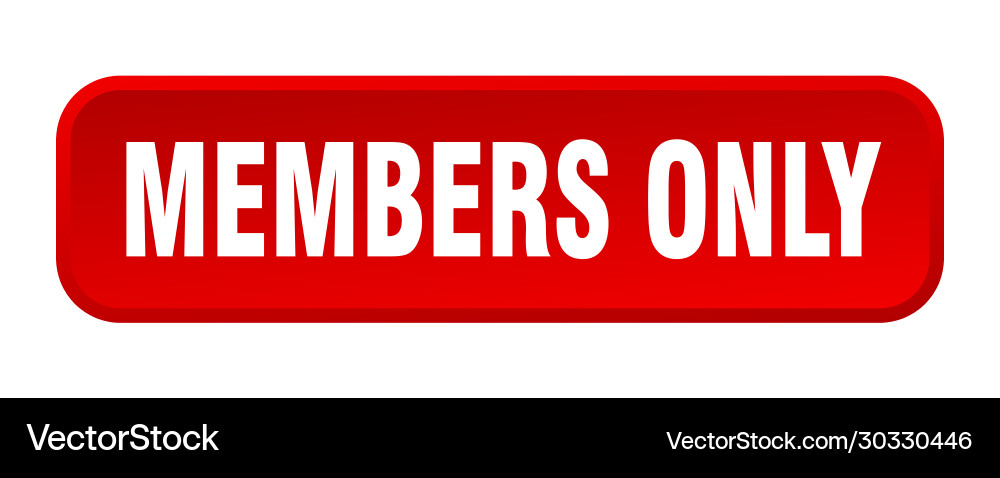 Members only button square 3d push Vector Image
