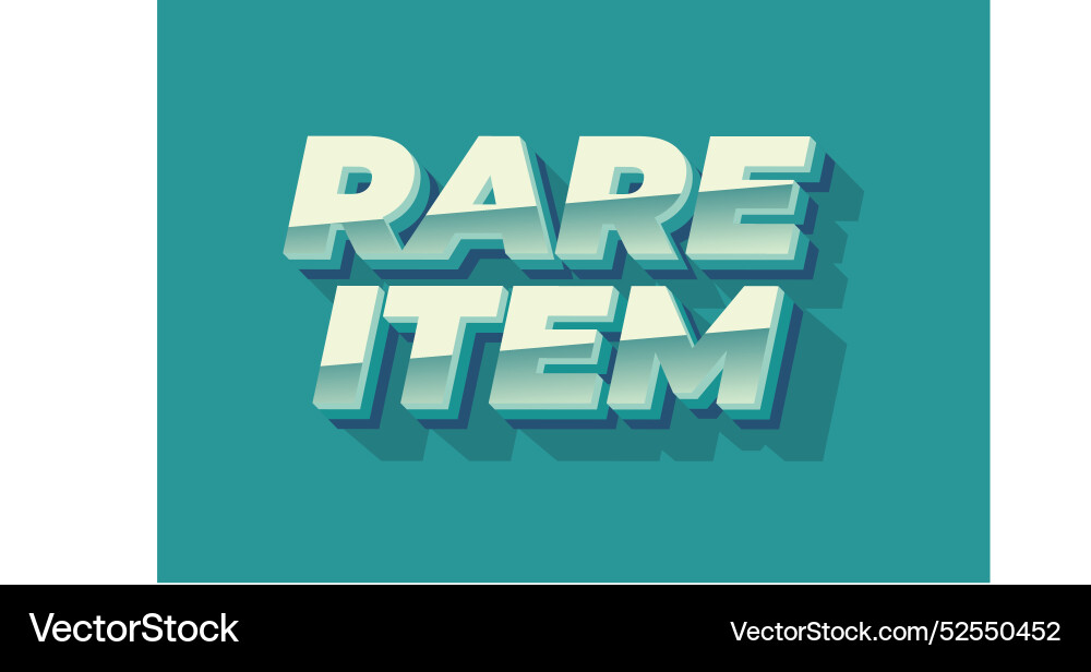 Rare item text effect in 3d style for print ad Rare item text effect in 3d style for print ad Vector Image