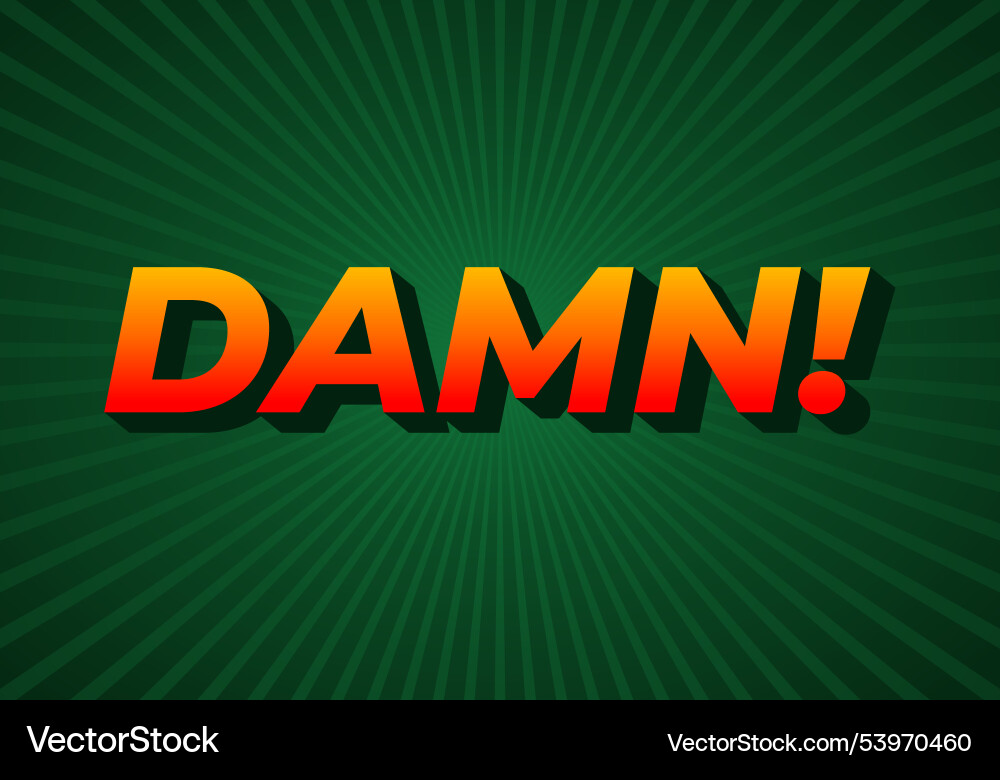 Damn text effect with modern color and 3d look Damn text effect with modern color and 3d look Vector Image
