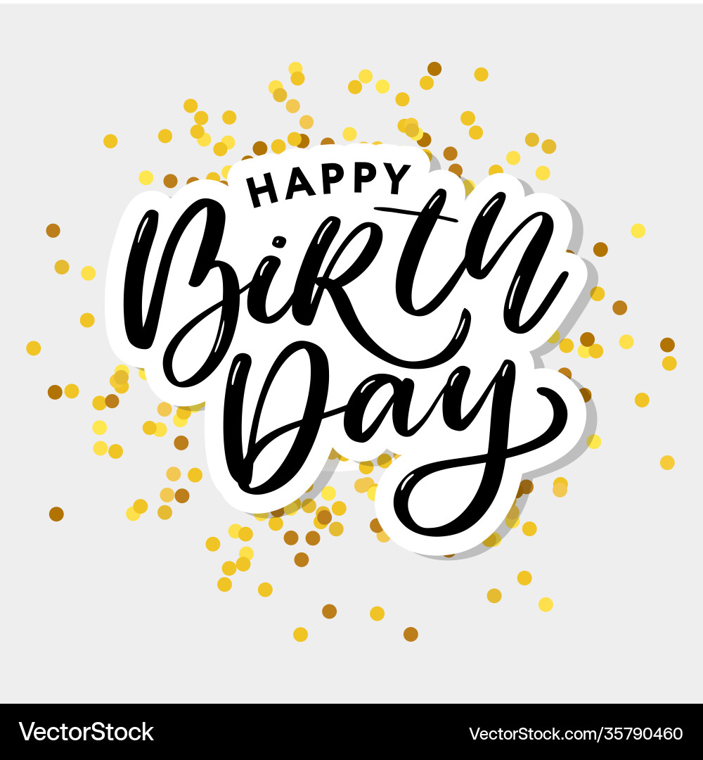 Happy birthday brush script style hand lettering Happy birthday brush script style hand lettering vector image