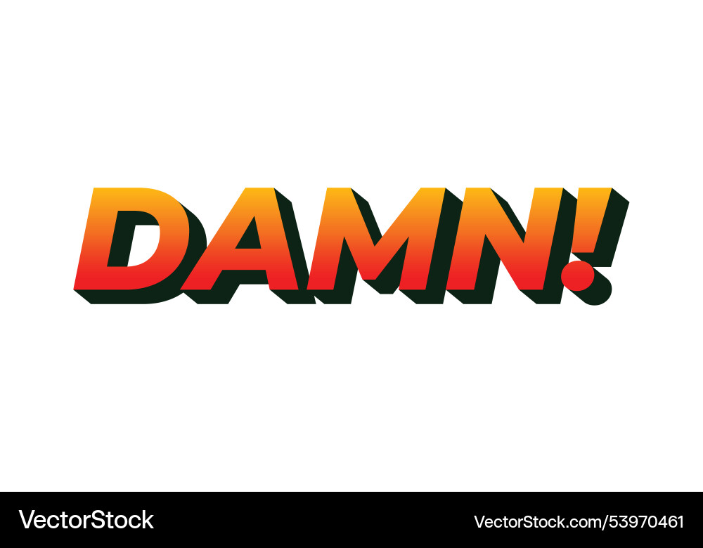 Damn text effect with modern color and 3d look Vector Image
