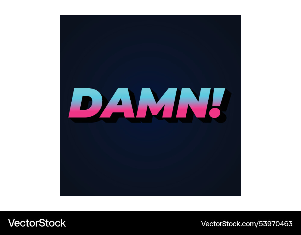 Damn text effect with modern color and 3d look Vector Image
