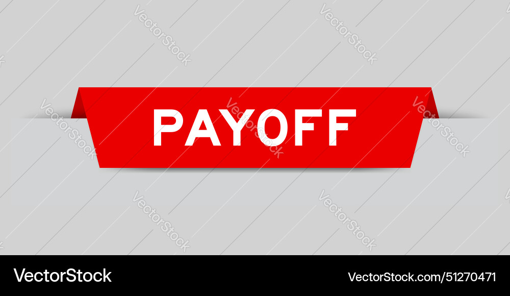 Red color inserted label with word payoff on gray Red color inserted label with word payoff on gray vector image