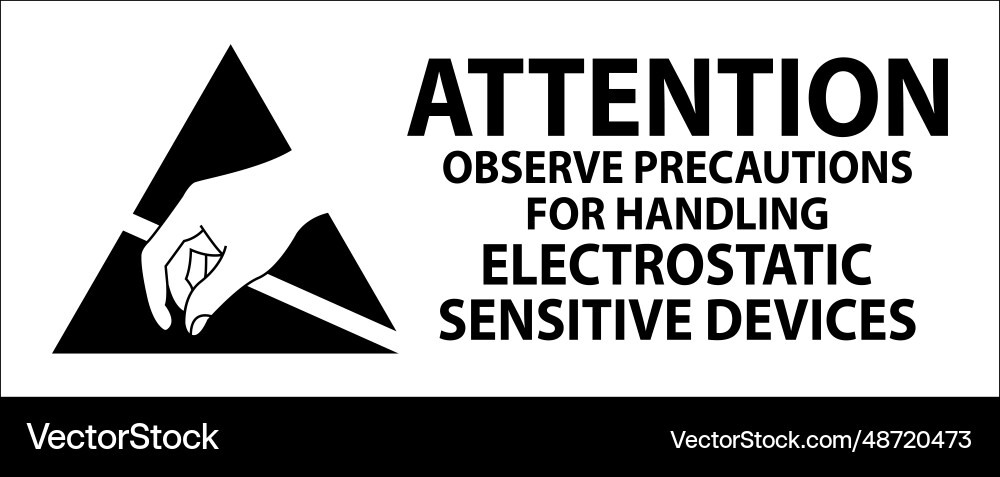 Anti-static labels attention observe precautions Anti-static labels attention observe precautions vector image