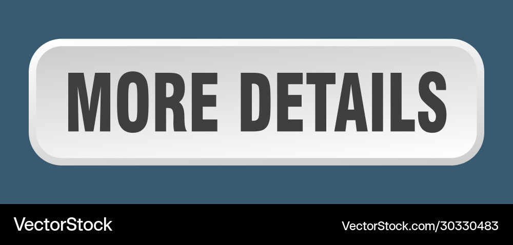 More details button square 3d push vector image