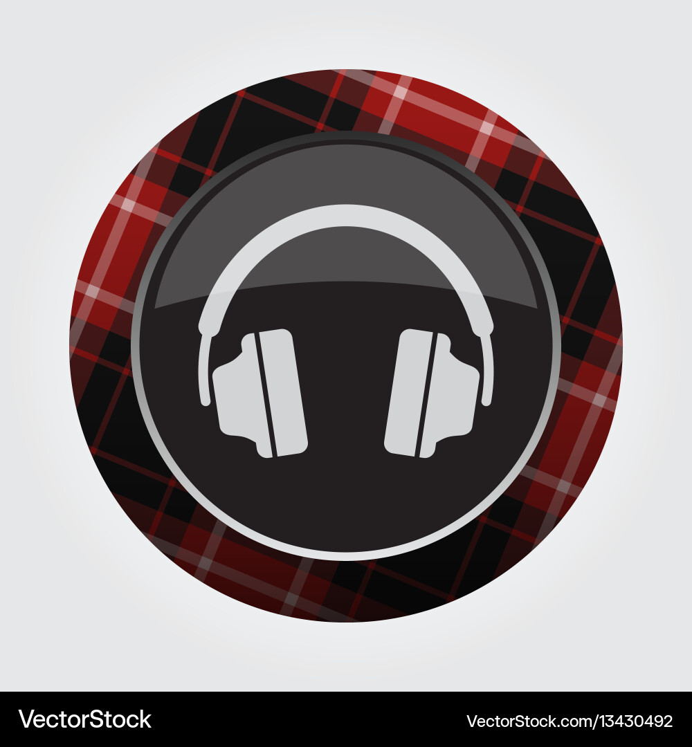 Button with red black tartan - headphones icon Vector Image
