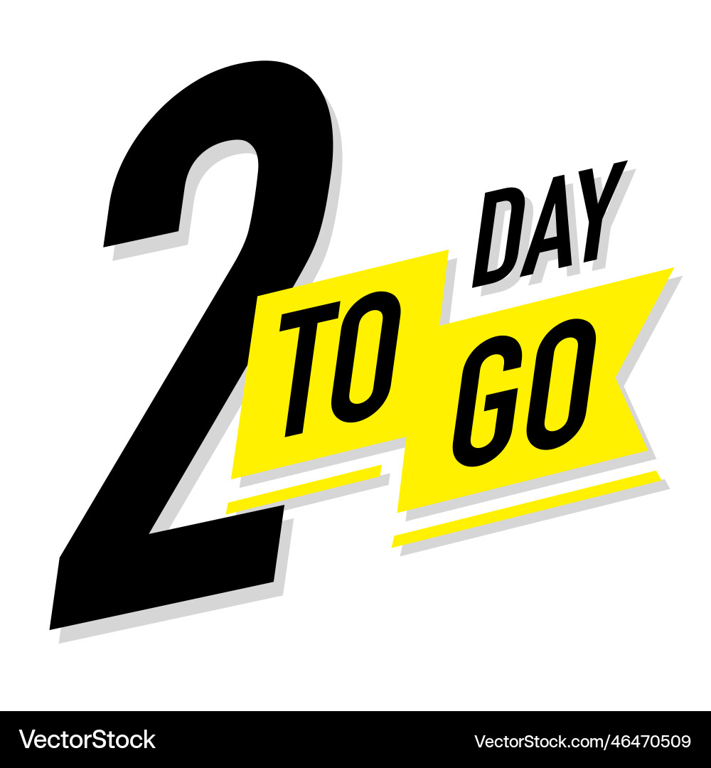 2 days to go timer label color style vector image