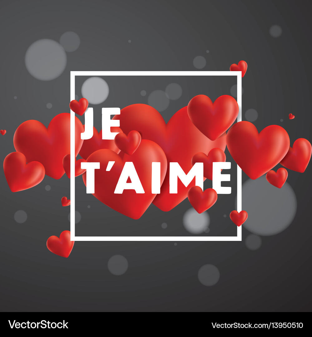 Je taime background Je taime background Vector Image