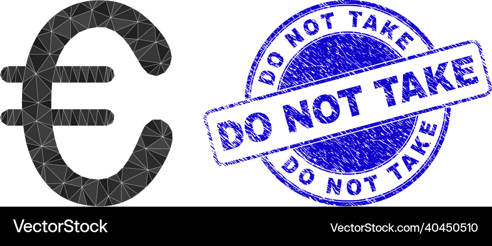 Textured do not take round stamp seal and euro Vector Image