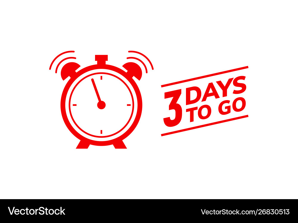 3 days to go last countdown icon three day 3 days to go last countdown icon three day vector image