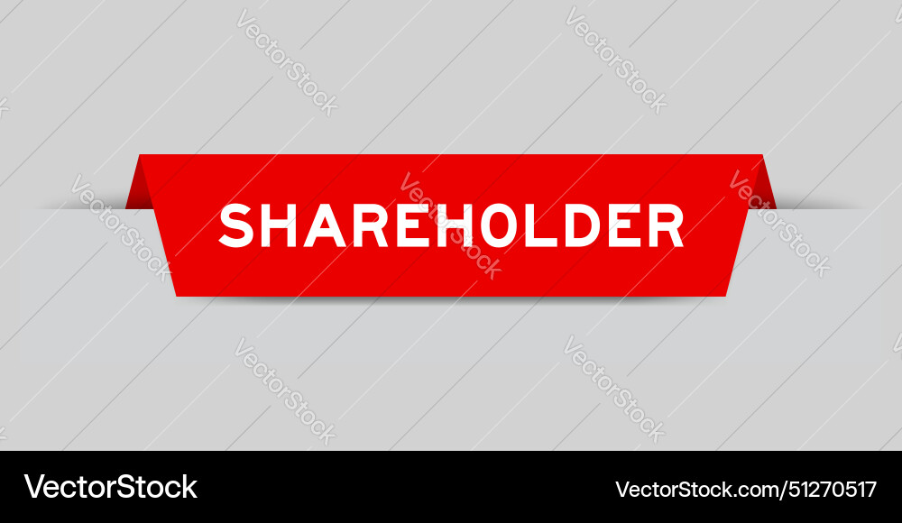 Red color inserted label with word shareholder Red color inserted label with word shareholder Vector Image