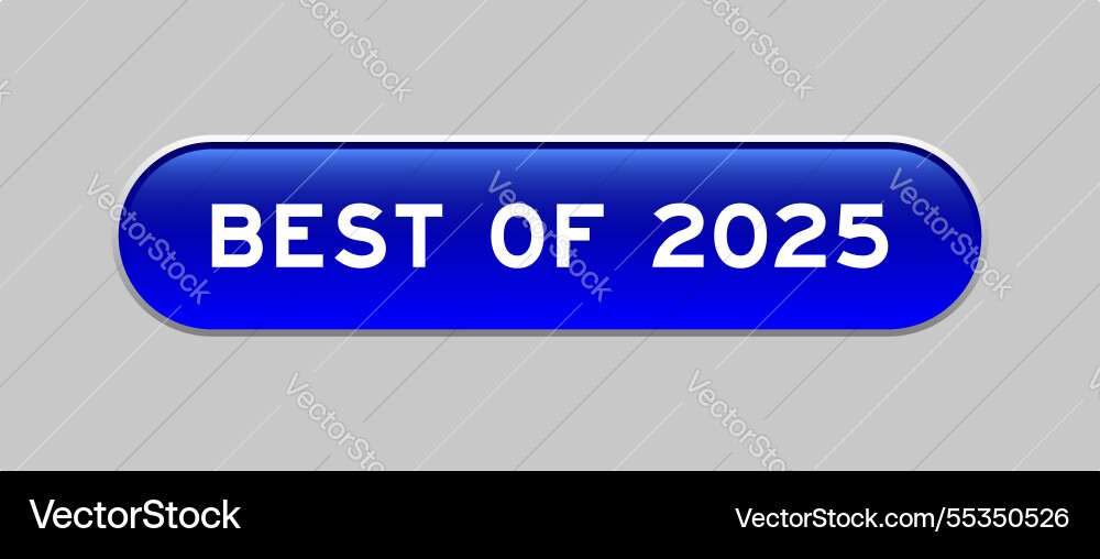 Blue color capsule shape button with word best Blue color capsule shape button with word best vector image