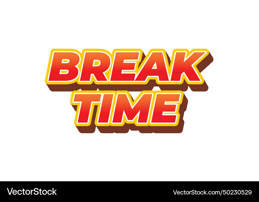 Break time text effect in 3d look with eye vector image