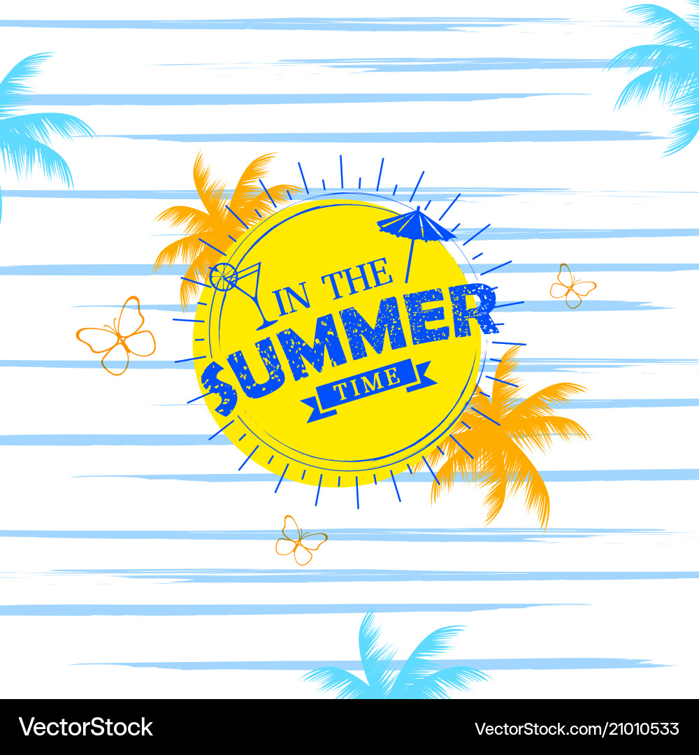 Summer time poster wallpaper for fun party Summer time poster wallpaper for fun party vector image