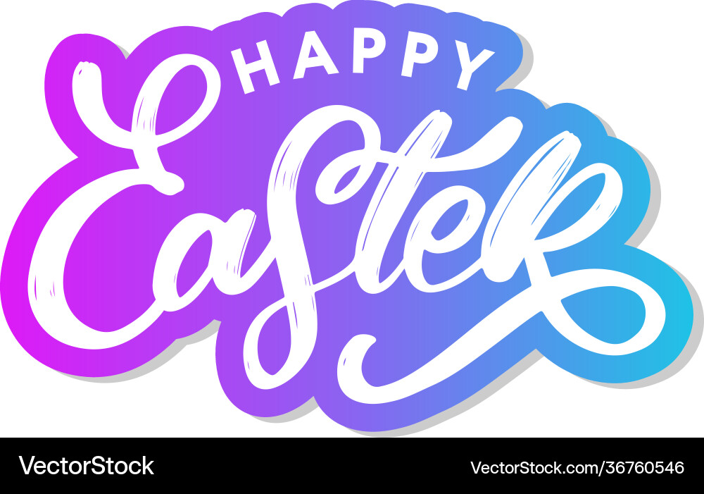 Happy easter lettering card hand drawn vector image