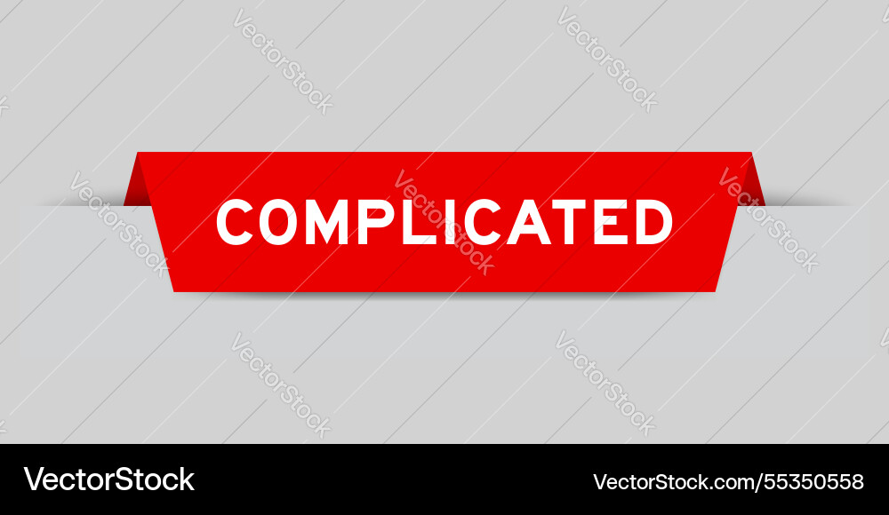 Red color inserted label with word complicated Red color inserted label with word complicated vector image