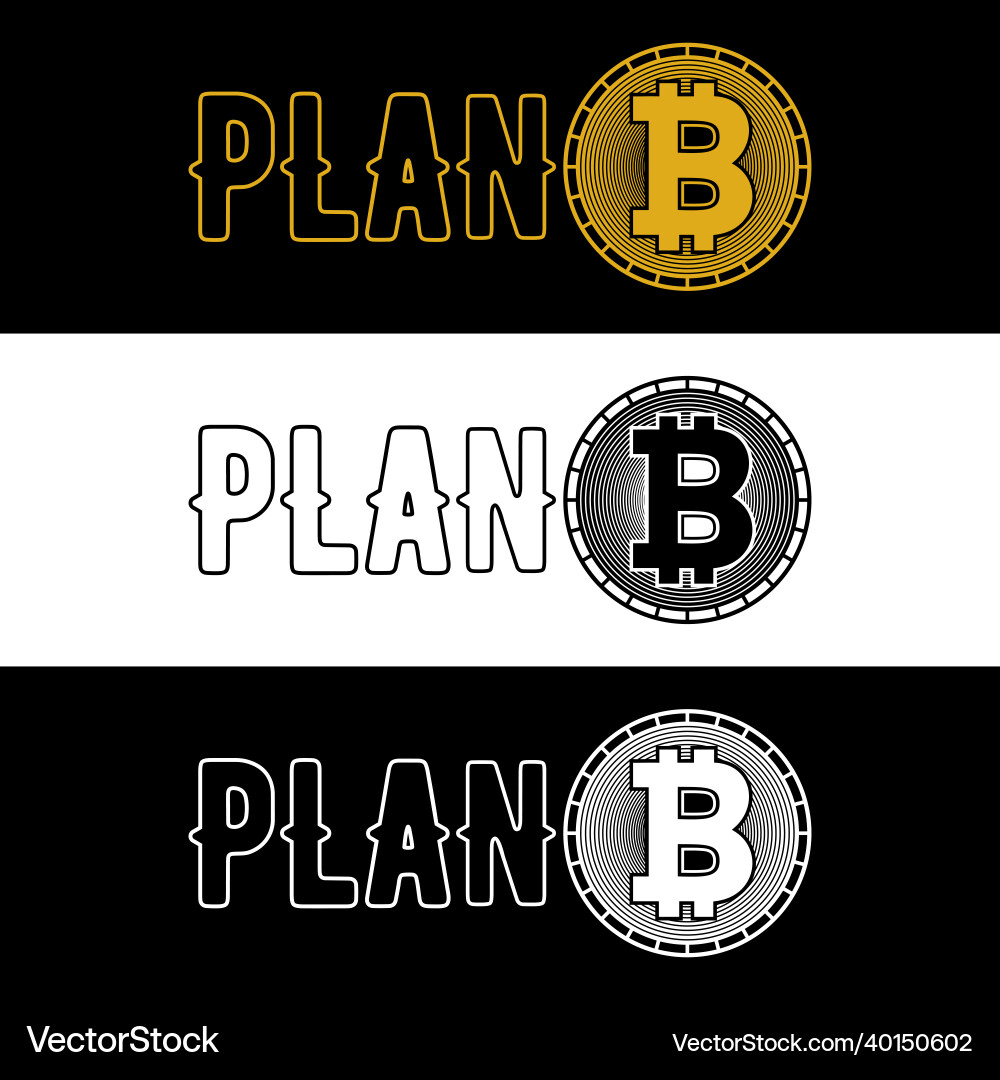 Bitcoin Plan B Crypto T-Shirt – Royalty-Free Vector | VectorStock