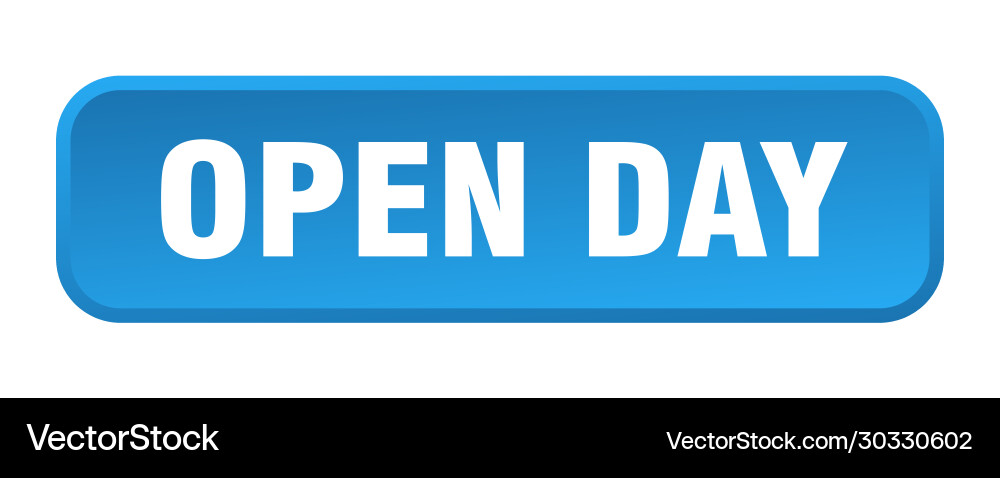 Open day button square 3d push vector image