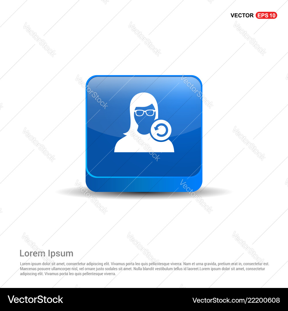 Reload user icon - 3d blue button Reload user icon - 3d blue button vector image
