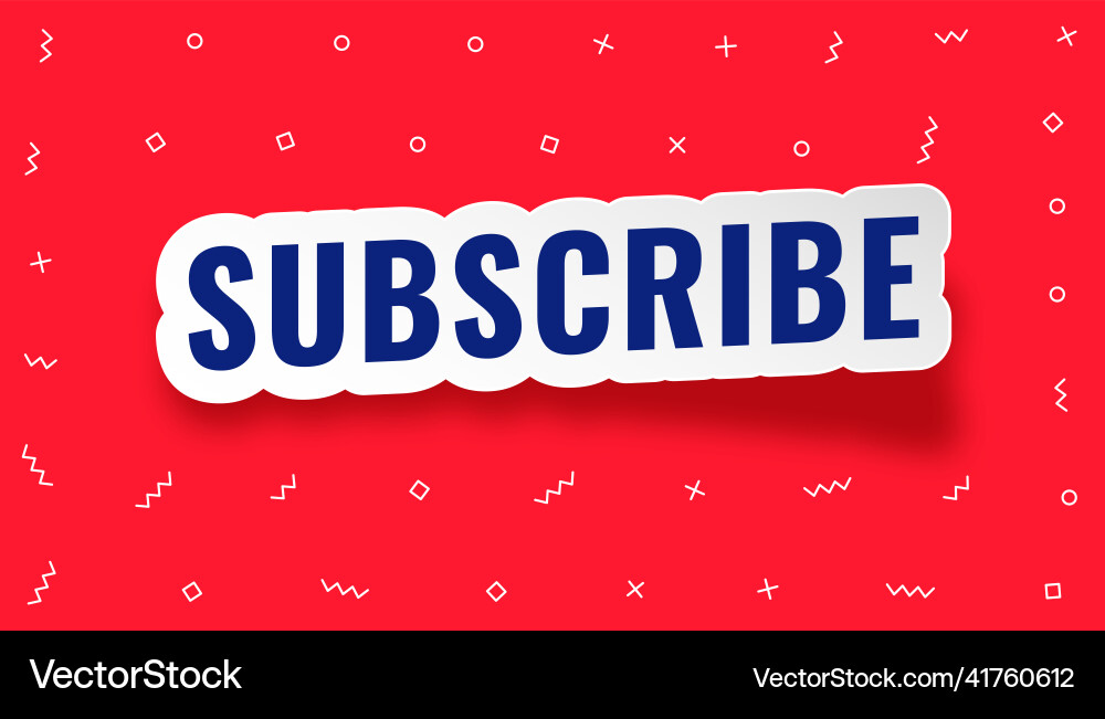 Sticker style subscribe text on red background Vector Image
