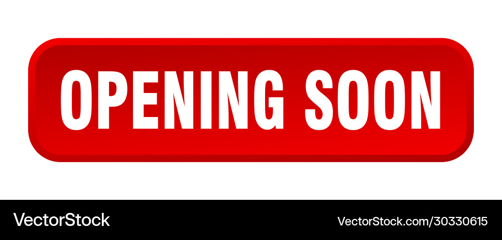 Opening soon button square 3d push Vector Image