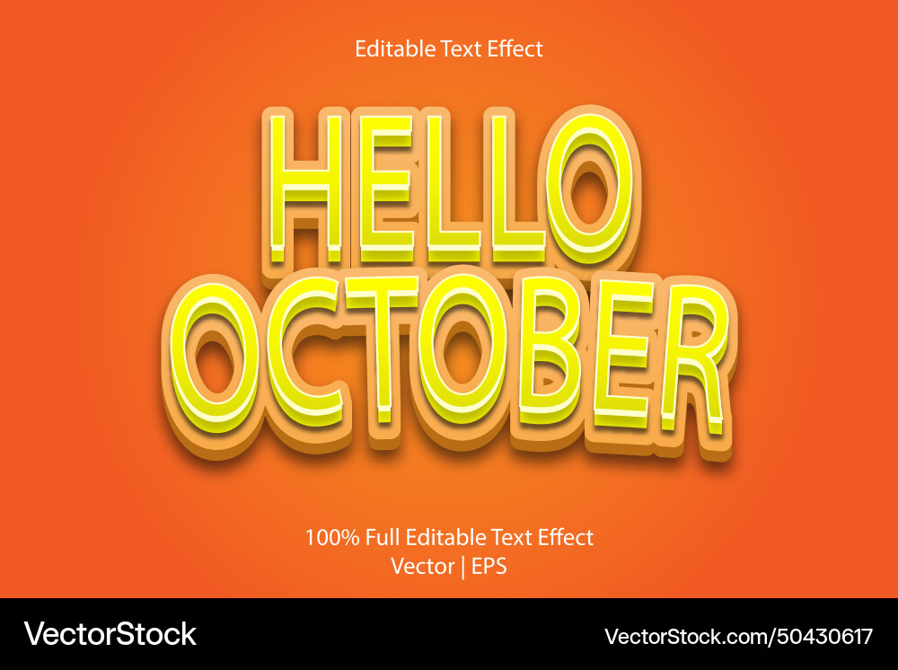 Hello october editable text effect 3 dimension Hello october editable text effect 3 dimension vector image