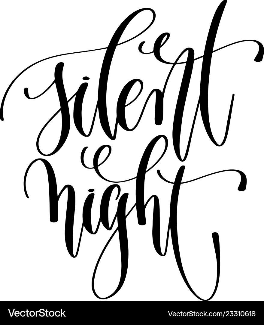 Silent night - hand lettering inscription text Silent night - hand lettering inscription text vector image