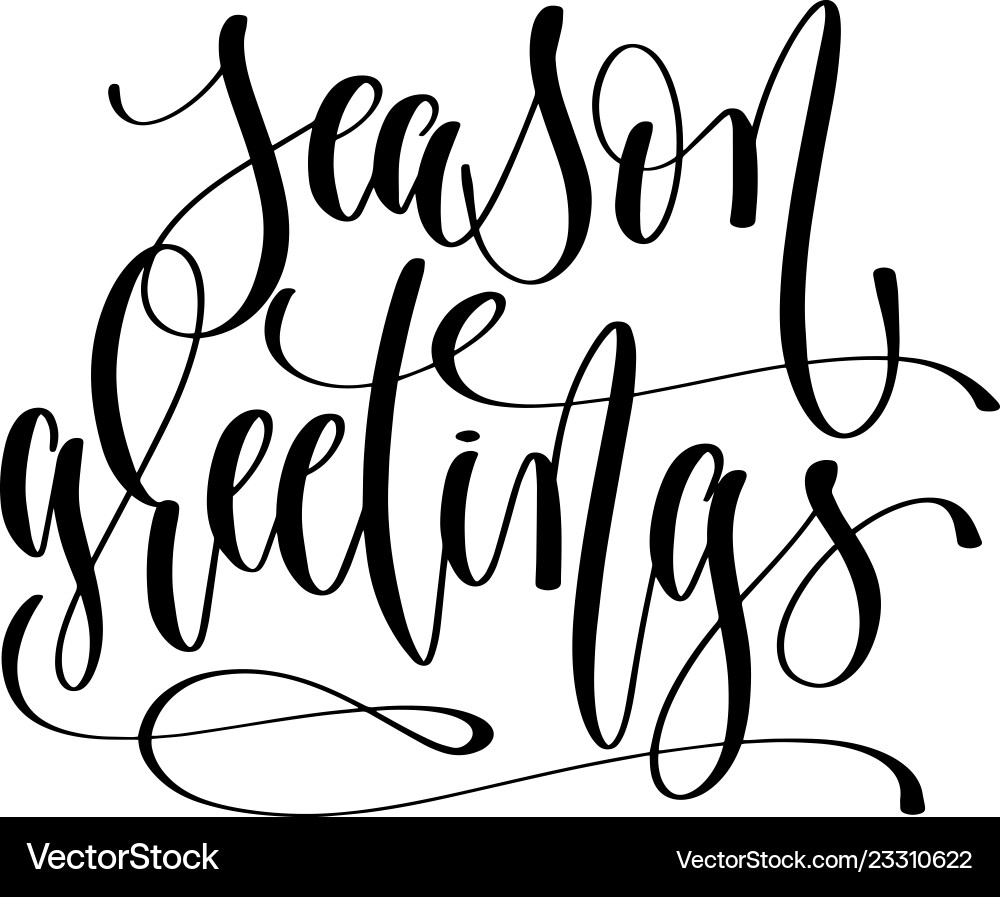 Season greetings - hand lettering inscription text Season greetings - hand lettering inscription text vector image