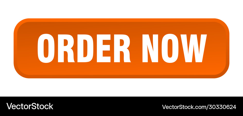 Order now button square 3d push Vector Image