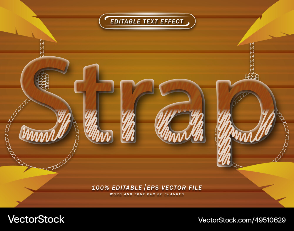Strap text editable effect Strap text editable effect vector image