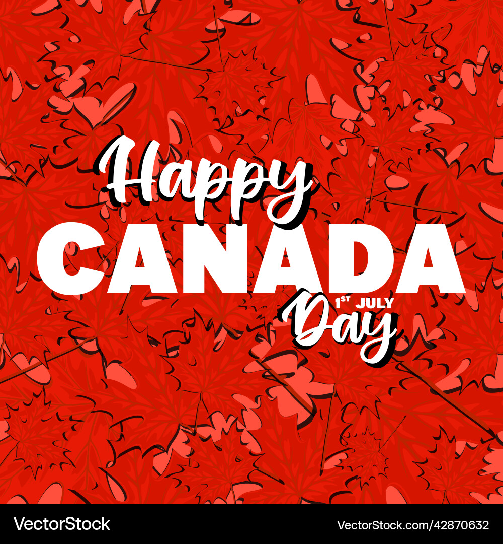 Happy canada day poster canadian flag Happy canada day poster canadian flag vector image