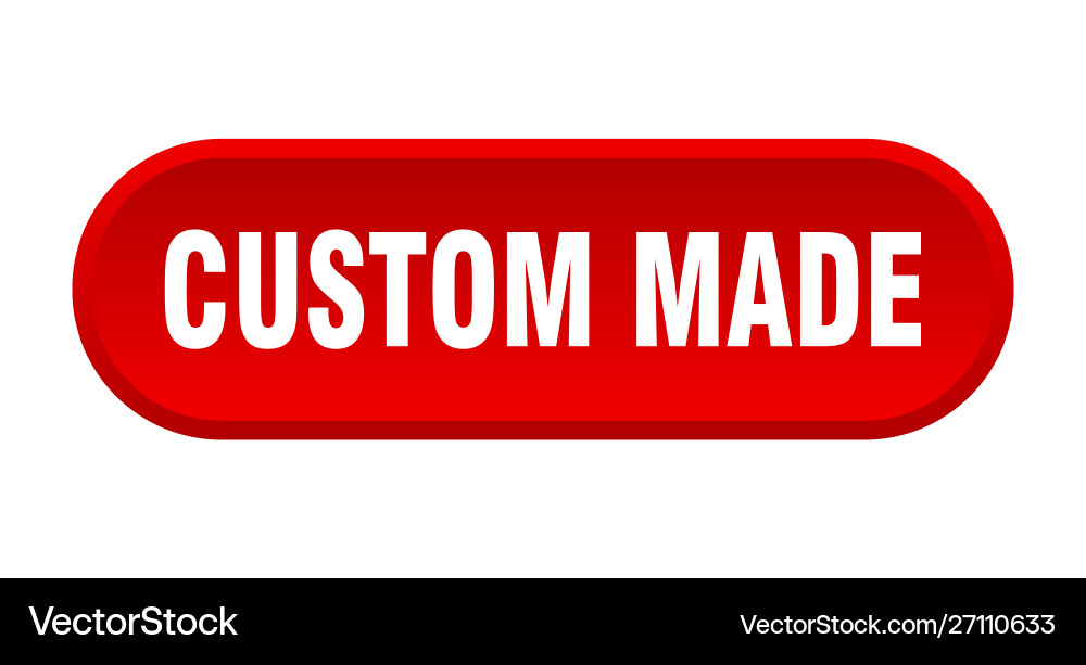 Custom made button rounded red sign Vector Image