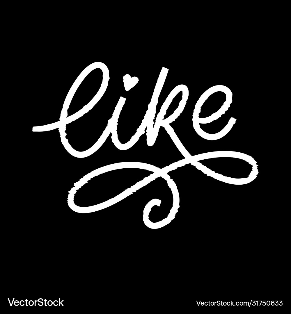 Like black lettering decorative letter hand Like black lettering decorative letter hand vector image